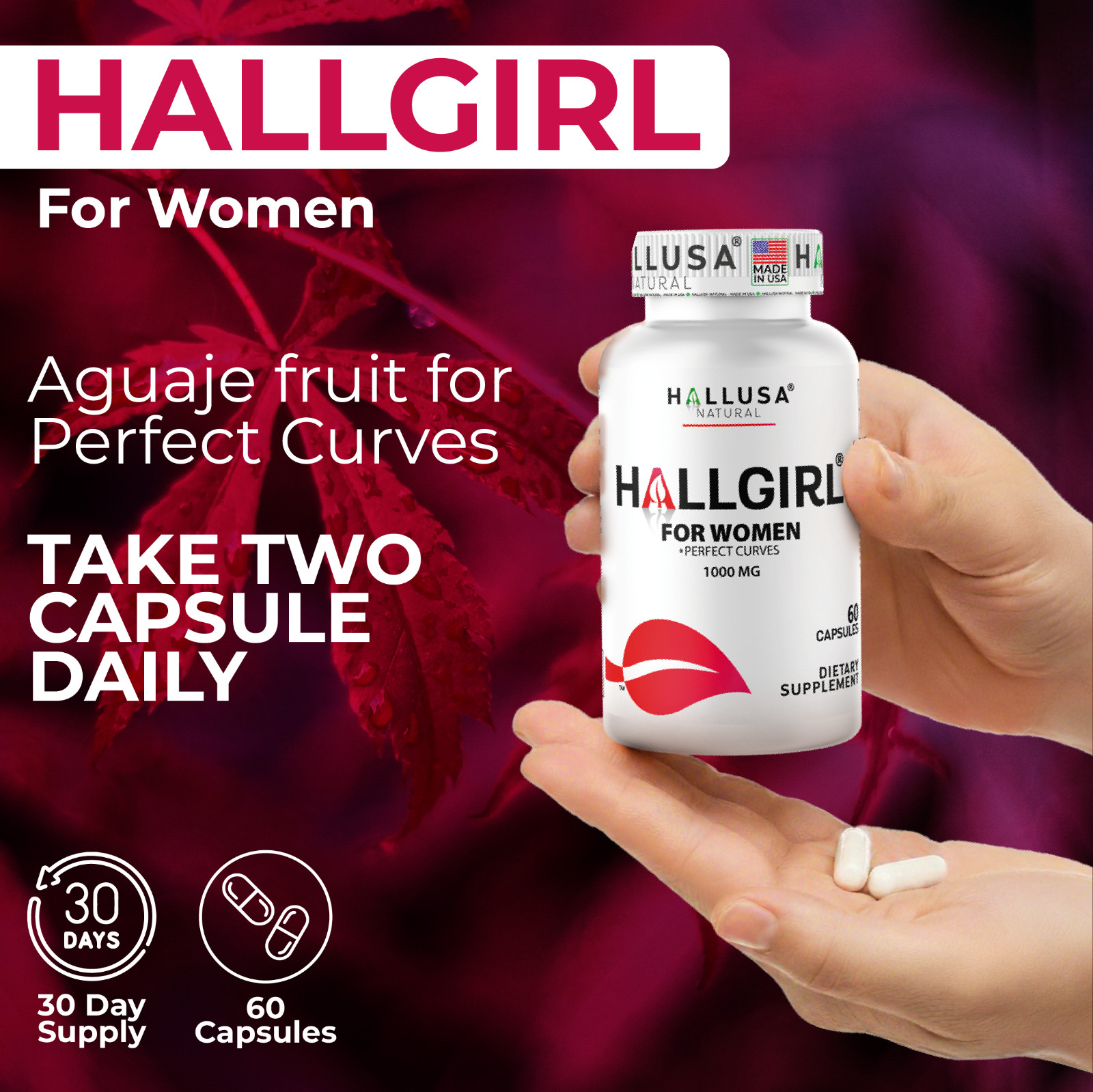 HALLGIRL – Aguaje for Curves – Buttocks Enhancement – Breast Growth – 60 Caps