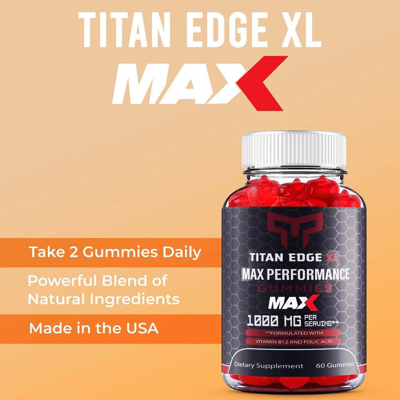 (1 Pack) Titan Edge XL MAX Gummies, Titan Edge XL Maximum Strength Gummies