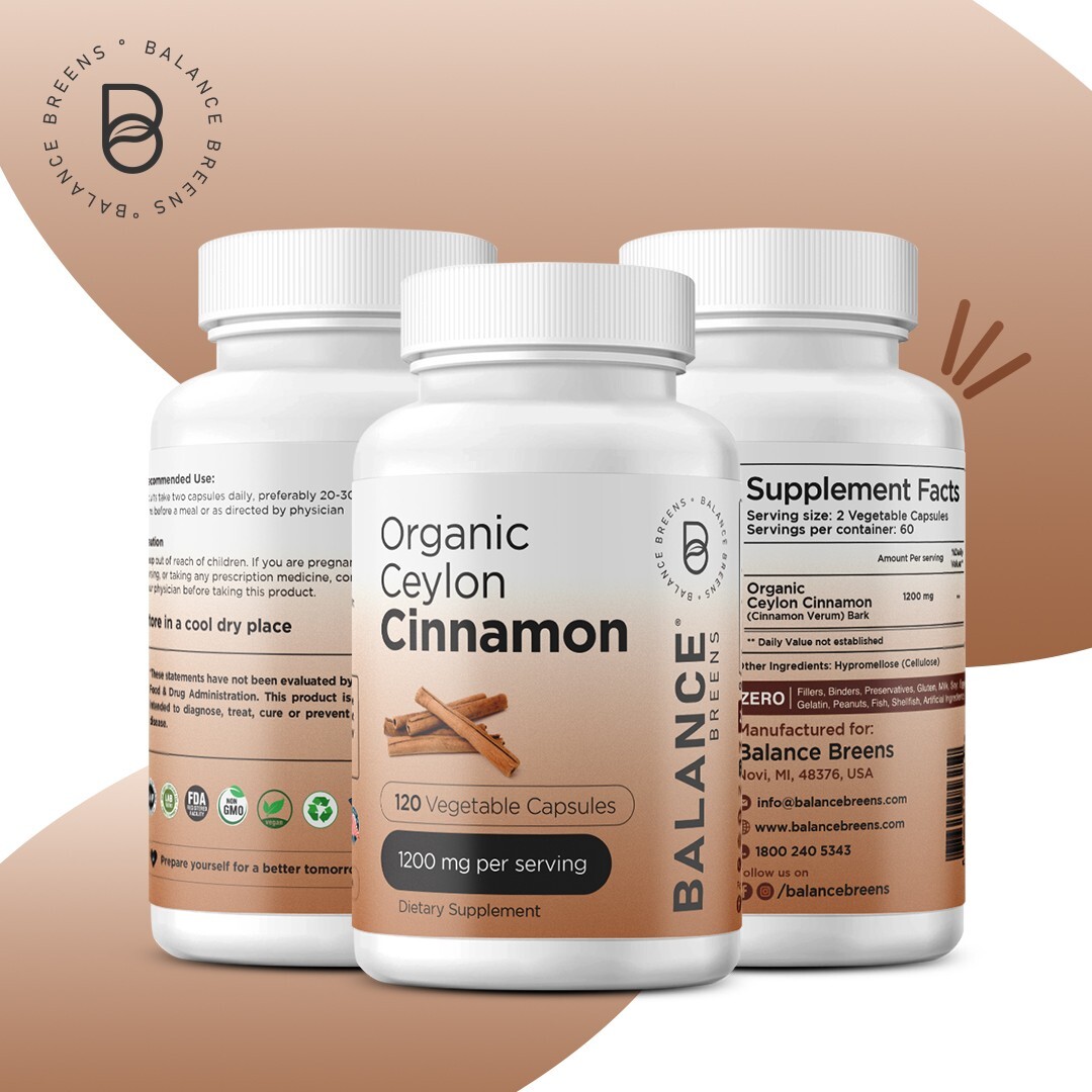 Balance Breens – Organic Ceylon Cinnamon 1200 mg per Serving – 120 Veg Capsules