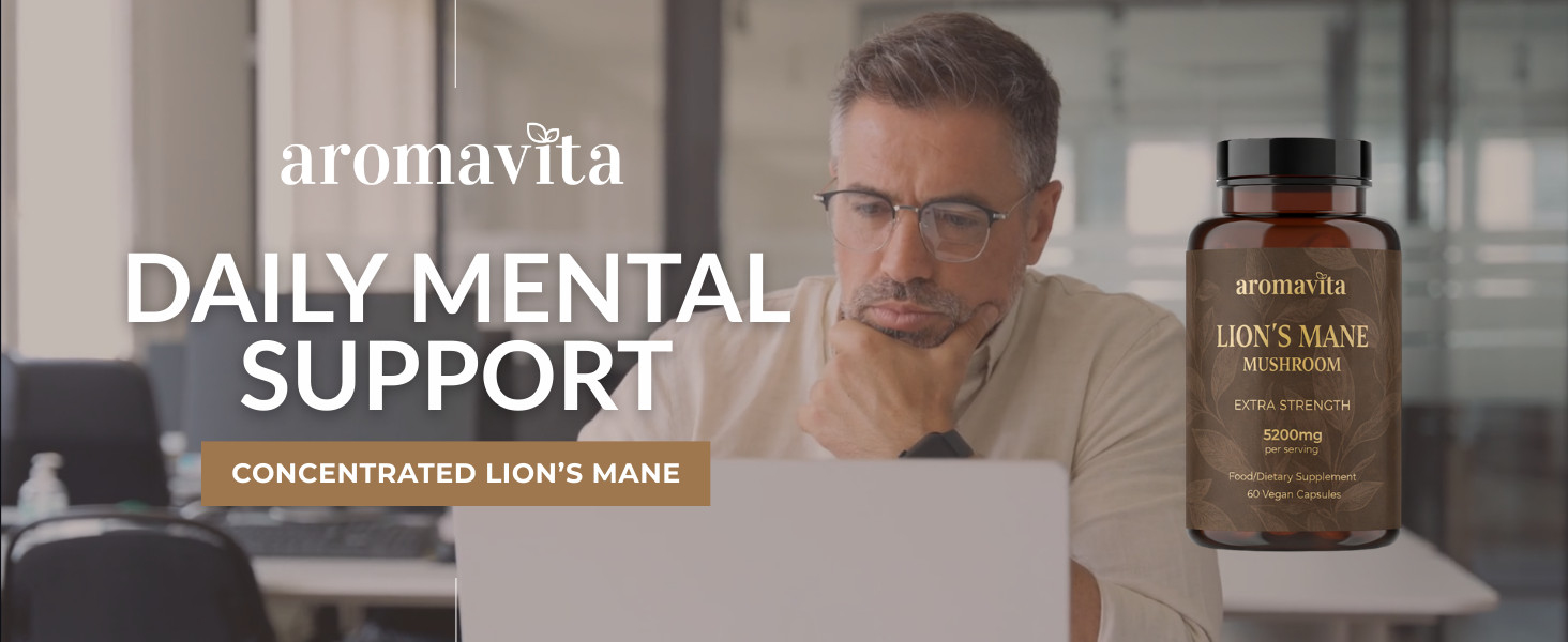 Aromavita Lion’s Mane Mushroom Extra Strength 5200mg per Serving -Mental clarity