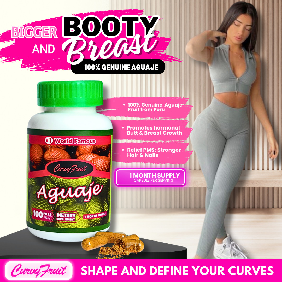 Genuine Aguaje Curvy Fruit :BIGGER BUTT & BREAST PILLS -530 MG- FASTER RESULTS